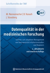 Datenqualität in der medizinischen Forschung - Michael Nonnemacher, Daniel Nasseh, Jürgen Stausberg