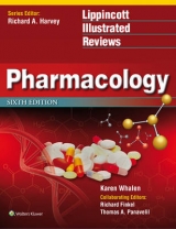 Lippincott Illustrated Reviews: Pharmacology - Whalen, Karen