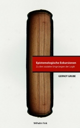 Epistemologische Exkursionen - Gernot Grube