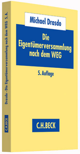 Die Eigentümerversammlung nach dem WEG - Michael Drasdo