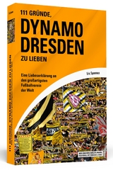 111 Gründe, Dynamo Dresden zu lieben - Eric Spannaus