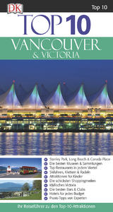 Top 10 Reiseführer Vancouver & Victoria - 