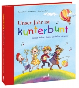 Unser Jahr ist kunterbunt - Robert Haas,  Krenzer Rolf, Georg Schwikart