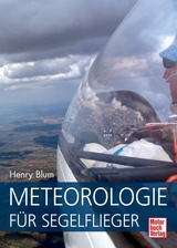 Meteorologie für Segelflieger - Henry Blum
