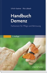 Handbuch Demenz - Ulrich Kastner, Rita Löbach