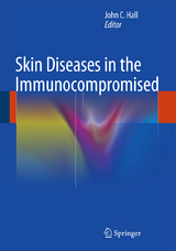 Skin Diseases in the Immunocompromised - 