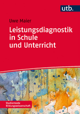 Leistungsdiagnostik in Schule und Unterricht - Uwe Maier