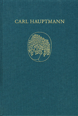 Carl Hauptmann: Sämtliche Werke / Supplement - Eberhard Berger, Elfriede Berger