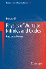 Physics of Wurtzite Nitrides and Oxides - Bernard Gil