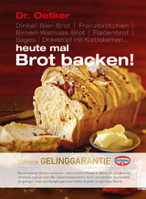 Heute mal Brot backen -  Dr. Oetker