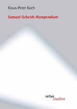 Samuel-Scheidt-Kompendium - Klaus-Peter Koch