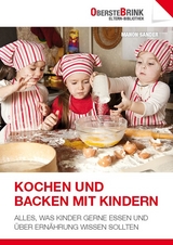 Kochen und Backen mit Kindern - Manon Sander