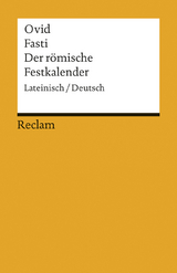 Fasti / Der römische Festkalender. Lateinisch/Deutsch -  Ovid