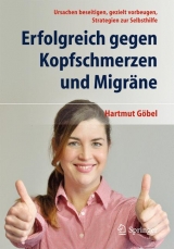 Erfolgreich gegen Kopfschmerzen und Migräne - Göbel, Hartmut