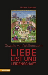 Oswald von Wolkenstein - Hubert Stuppner