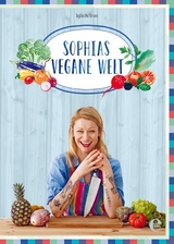 Sophias vegane Welt - Sophia Hoffmann