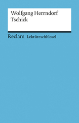 Lektüreschlüssel zu Wolfgang Herrndorf: Tschick - Eva-Maria Scholz