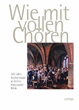 Wie mit vollen Chören - 