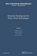 Materials Development for Direct Write Technologies: Volume 624 - Chrisey, Douglas B.; Gamota, Daniel R.; Helvajian, Henry; Taylor, David Paul