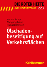 Ölschadenbeseitigung auf Verkehrsflächen - Manuel Kamp, Wolfgang Franz, Michael Bernzen