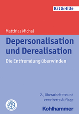 Depersonalisation und Derealisation - Michal, Matthias