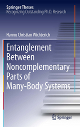 Entanglement Between Noncomplementary Parts of Many-Body Systems - Hannu Christian Wichterich