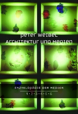 Enzyklopädie der Medien. Band 1 - Peter Weibel