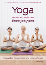 Yoga und die ayurvedischen Energietypen - Frawley, Dr. David; Kozak, Sandra Summerfield