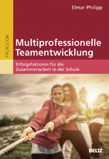 Multiprofessionelle Teamentwicklung - Elmar Philipp