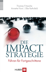 Die Impact-Strategie - Thomas Fritzsche, Annette Fürst, Elke Rathsfeld