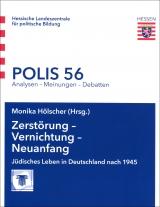 Zerstörung - Vernichtung - Neuanfang - Monika Hölscher