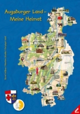 Augsburger Land – Meine Heimat - Bernd Wißner, Martina Streble, Christoph Wolf