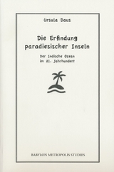 Die Erfindung paradiesischer Inseln - Ursula Daus