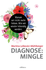 Diagnose: Mingle - Martina Leibovici-Mühlberger