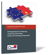 Strategy Paper for enhancing reciprocity in EU-China Science & Technology Cooperation - Emilie Bertrand, Eduardo Herrmann