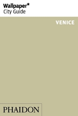 Wallpaper* City Guide Venice 2015 - Wallpaper*