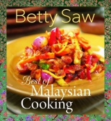 Best Of Malaysian Cooking - Betty Saw