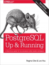 PostgreSQL - Obe, Regina; Hsu, Leo
