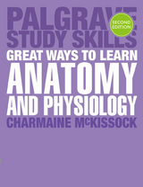 Great Ways to Learn Anatomy and Physiology - McKissock, Charmaine