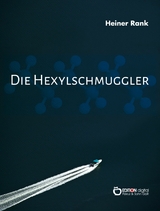 Die Hexylschmuggler - Heiner Rank