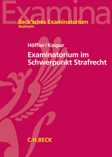 Examinatorium im Schwerpunkt Strafrecht - Katrin Höffler, Johannes Kaspar