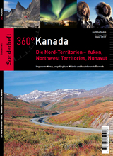 360° Kanada – Sonderheft Norden - Berthold Baumann, Holger Bergold, Anke Blumenberg, Gerd Braune, Ole Helmhausen, Mechtild Opel, Wolfgang Opel, Dr. Ansgar Walk