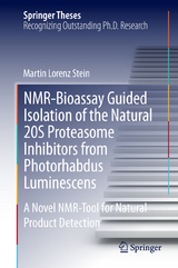 NMR-Bioassay Guided Isolation of the Natural 20S Proteasome Inhibitors from Photorhabdus Luminescens - Martin Lorenz Stein