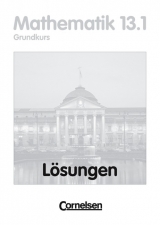 Mathematik Sekundarstufe II. Hessen - Aktuelle Ausgabe / 13. Schuljahr: 1. Halbjahr - Grundkurs - Lösungen zum Schülerbuch - Anton Bigalke, Norbert Köhler