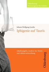 Oldenbourg Textnavigator für Schüler / Iphigenie auf Tauris - Johann Wolfgang Goethe, Carlo Brune