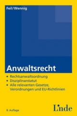 Anwaltsrecht - Erich Feil, Fritz Wennig