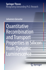 Quantitative Recombination and Transport Properties in Silicon from Dynamic Luminescence - Johannes Giesecke