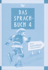 Das Sprachbuch - Ausgabe B - Grundschulen Bayern bisherige Ausgabe / Band 4 - Das bärenstarke Arbeitsheft - 