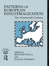 Patterns of European Industrialisation - Sylla, Richard; Toniolo, Gianni