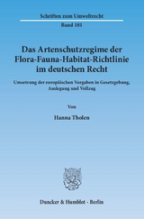 Das Artenschutzregime der Flora-Fauna-Habitat-Richtlinie im deutschen Recht. - Hanna Tholen